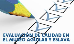 Foto del artículo «Evaluación de la calidad del servicio en el Museo Aguilar y Eslava»