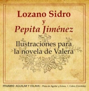 Lozano Sidro y Pepita Jiménez. Ilustraciones para la novela de Valera