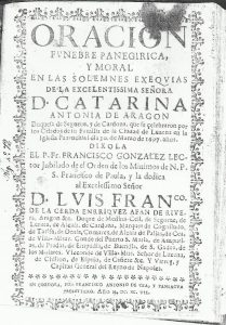 Foto 1 de 3 del artículo «Oración en las solemnes exequias de D.ª Catalina Antonia de Aragón, duquesa de Segorve y…»