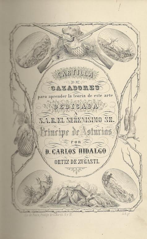 Foto 1 de 5 del artículo ««Cartilla de cazadores para aprender la teoría de la caza» de Carlos Hidalgo Ortiz de…»