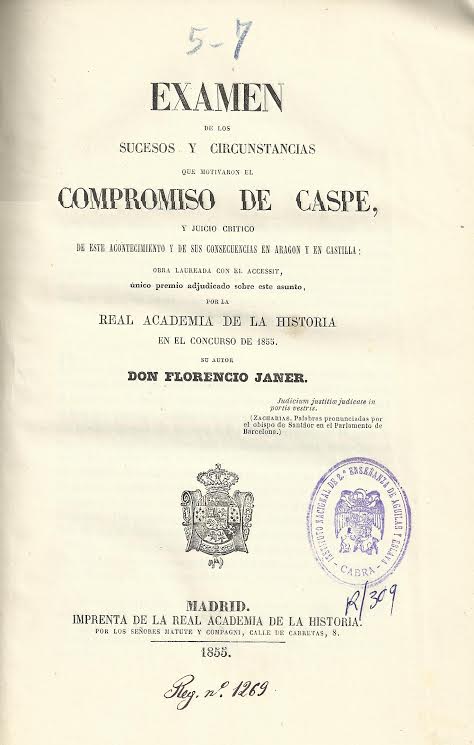 Foto 1 de 4 del artículo ««Examen de los sucesos y circunstancias que motivaron el Compromiso de Caspe y juicio…»