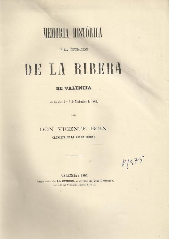 Foto 1 de 5 del artículo ««Memoria histórica de la inundación de la Ribera de Valencia en 1864» por Vicente Boix…»