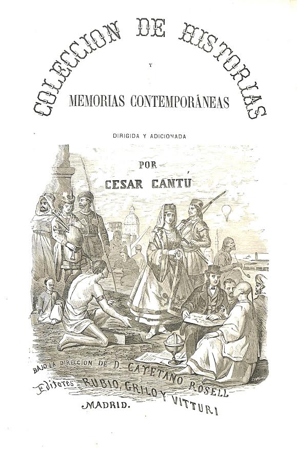 Foto 1 de 6 del artículo ««Colección de Historias y Memorias Contemporáneas» dirigida y adicionada por César Cantú…»