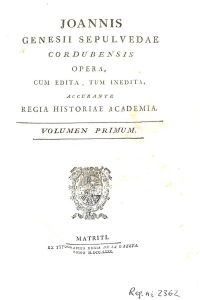 Foto 1 de 8 del artículo «Ioannis Genesii Sepulvedae cordubensis Opera (Matriti, 1780)»
