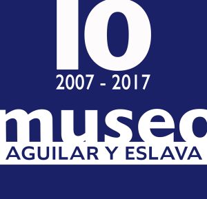 Foto del artículo «Museo Aguilar y Eslava (2007-2017) décimo aniversario»