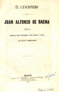 Foto 1 de 7 del artículo «El cancionero de Juan Alfonso de Baena (siglo XV). Ahora por primera vez dado a luz con…»