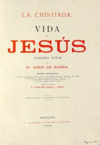 Foto 1 de 8 del artículo ««La Cristiada. Vida de Jesús Nuestro Señor» por Fr. Diego de Hojeda. Edición monumental…»