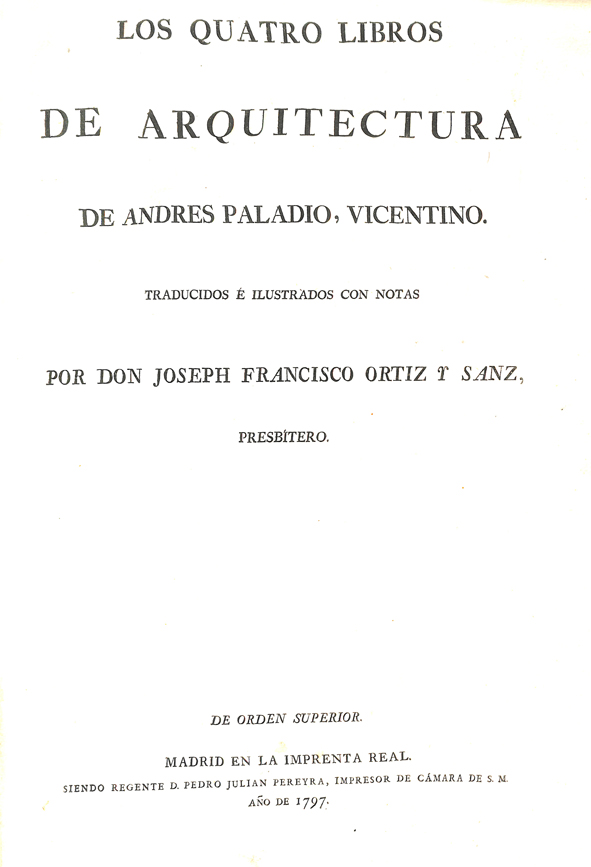 Foto 2 de 6 del artículo «Los cuatro libros de Arquitectura de Andrés Paladio (Madrid, 1797)»